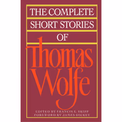 ISBN The Complete Short Stories Of Thomas Wolfe, English, Trade Paperback, 656 pages