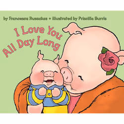 ISBN I Love You All Day Long, Paperback, 32 pages