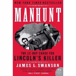 ISBN Manhunt: The 12-Day Chase for Lincoln's Killer, English, Paperback, 444 pages
