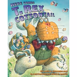 ISBN Here Comes T. Rex Cottontail, Paperback, 32 pages