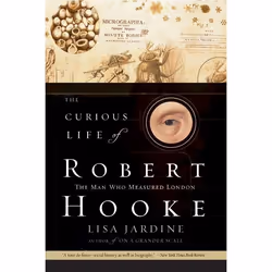 ISBN The Curious Life of Robert Hooke, Trade Paperback, 464 pages