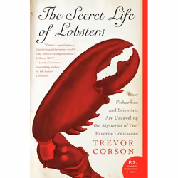 ISBN The Secret Life of Lobsters, Trade Paperback, 320 pages