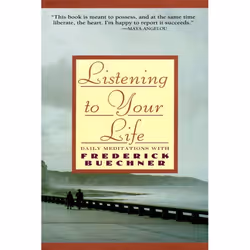 ISBN Listening to Your Life, Trade Paperback, 384 pages