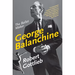 ISBN George Balanchine, Trade Paperback, 224 pages