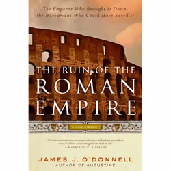 ISBN The Ruin of the Roman Empire, Trade Paperback, 448 pages