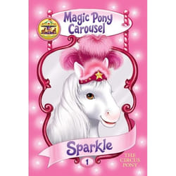 ISBN Magic Pony Carousel #1: Sparkle the Circus Pony