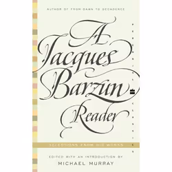 ISBN A Jacques Barzun Reader, Trade Paperback, 640 pages