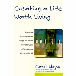 ISBN Creating a Life Worth Living, Trade Paperback, 336 pages