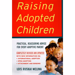 ISBN Raising Adopted Children, Revised Edition, Trade Paperback, 400 pages