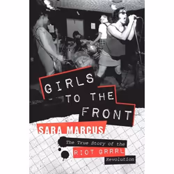 ISBN Girls to the Front, Trade Paperback, 384 pages