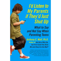 ISBN I'd Listen to My Parents If They'd Just Shut Up, Trade Paperback, 384 pages