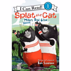 ISBN Splat the Cat Makes Dad Glad, Hardcover, 32 pages