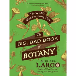 ISBN The Big, Bad Book of Botany, Trade Paperback, 416 pages