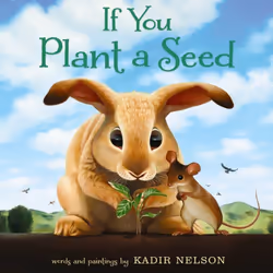ISBN If You Plant a Seed, Hardcover, 32 pages