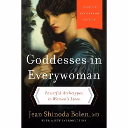 ISBN Goddesses in Everywoman: Thirtieth Anniversary Edition, Trade Paperback, 368 pages