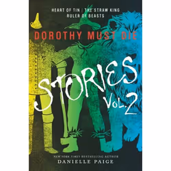 ISBN Dorothy Must Die Stories Volume 2, Paperback, 336 pages
