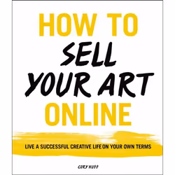 ISBN How to Sell Your Art Online, Trade Paperback, 192 pages