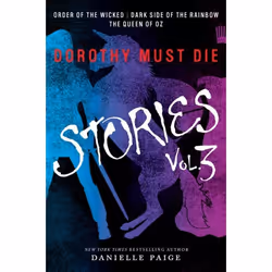 ISBN Dorothy Must Die Stories Volume 3, Paperback, 288 pages