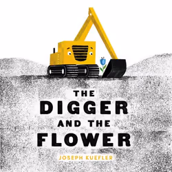 ISBN The Digger and the Flower, Hardcover, 48 pages