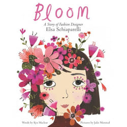 ISBN Bloom: A Story of Fashion Designer Elsa Schiaparelli book Hardcover 40 pages