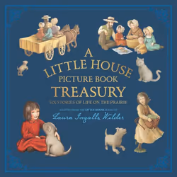 ISBN A Little House Picture Book Treasury, Hardcover, 208 pages