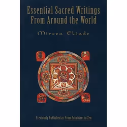 ISBN Essential Sacred Writings from Around the World, Trade Paperback, 672 pages