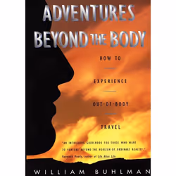 ISBN Adventures Beyond the Body, Trade Paperback, 304 pages
