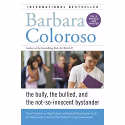 ISBN Bully, the Bullied, and the Not-So-Innocent Bystander, Trade Paperback, 368 pages