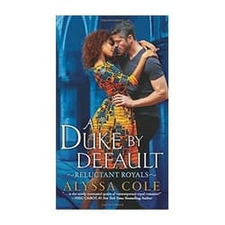 ISBN Duke by Default: Reluctant Royals book Romance English 384 pages