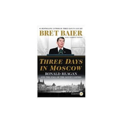 ISBN Three Days in Moscow : Ronald Reagan and the Fall of the Soviet Empire