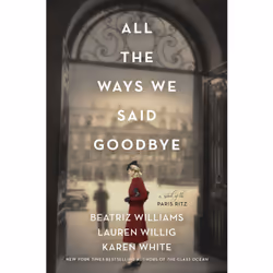 ISBN All the Ways We Said Goodbye, English, Hardcover, 448 pages