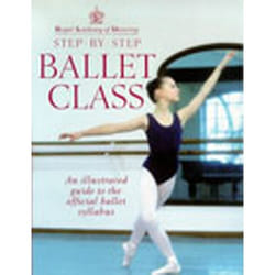 ISBN Royal Academy Of Dancing Step By Step Ballet Class book English 144 pages