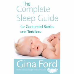 ISBN The Complete Sleep Guide For Contented Babies & Toddlers, English, Paperback, 192 pages