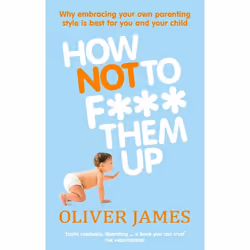 ISBN How Not to F*** Them Up, English, Paperback, 384 pages