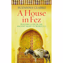 ISBN A House in Fez, English, Paperback, 320 pages