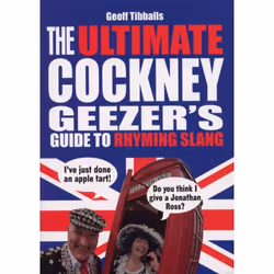ISBN The Ultimate Cockney Geezer's Guide to Rhyming Slang, English, Paperback, 288 pages