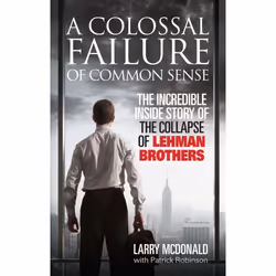 ISBN A Colossal Failure of Common Sense, English, Paperback, 368 pages