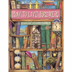 ISBN How To Live Forever, English, 32 pages