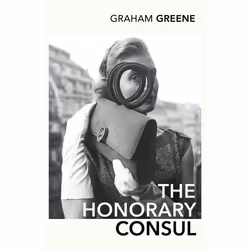 ISBN The Honorary Consul, English, Paperback, 304 pages