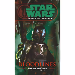 ISBN Star Wars: Legacy of the Force II - Bloodlines, English, Paperback, 416 pages
