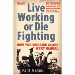 ISBN Live Working or Die Fighting, English, Paperback, 320 pages