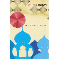 ISBN The Road to Oxiana book English 432 pages