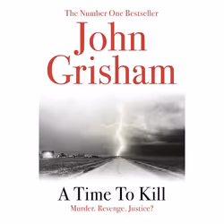 ISBN A Time To Kill, English, Paperback, 752 pages