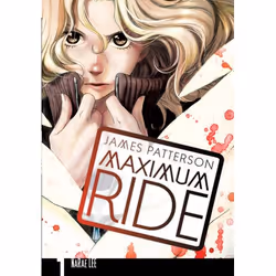 ISBN Maximum Ride: Manga Volume 1, English, 248 pages