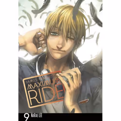 ISBN Maximum Ride: Manga Volume 9, English, 176 pages