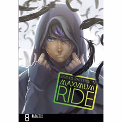 ISBN Maximum Ride: Manga Volume 8, English, 208 pages
