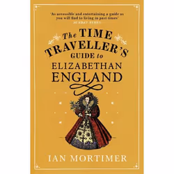 ISBN The Time Traveller's Guide to Elizabethan England, English, Paperback, 432 pages