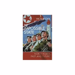 ISBN Impossible State: North Korea, Past and Future, English, Paperback, 544 pages
