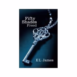 ISBN Fifty Shades Freed: Fifty Shades Trilogy 3, General novel, English, 592 pages