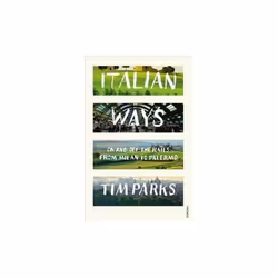 ISBN Italian Ways : On and Off the Rails from Milan to Palermo, English, Paperback, 200 pages